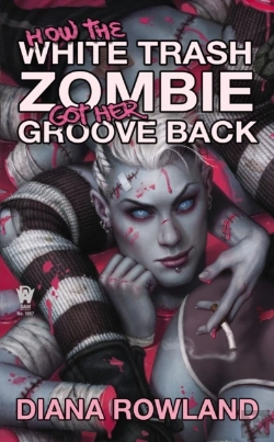 Bertrand.pt - How The White Trash Zombie Got Her Groove Back