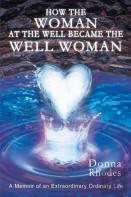 How The Woman At The Well Became The Well Woman