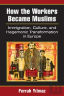 How The Workers Became Muslims