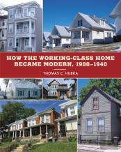 How The Working-Class Home Became Modern, 1900â€“1940