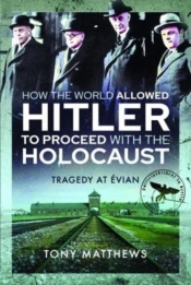 How The World Allowed Hitler To Proceed With The Holocaust