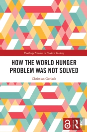 How The World Hunger Problem Was Not Solved
