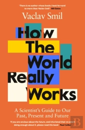 How The World Really Works