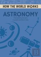 How The World Works: Astronomy