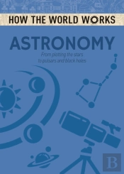 How The World Works: Astronomy