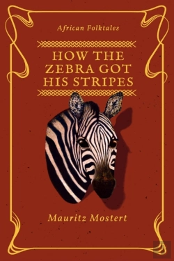 Bertrand.pt - How The Zebra Got His Stripes