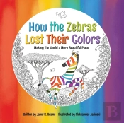 How The Zebras Lost Their Colors: Making