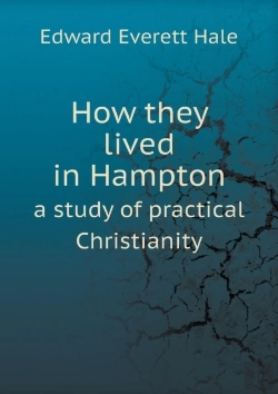 Bertrand.pt - How They Lived In Hampton A Study Of Practical Christianity