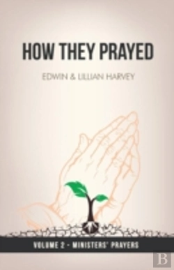 Bertrand.pt - How They Prayed Vol 2 Ministers' Prayers