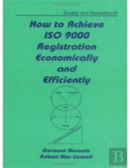How To Achieve Iso 9000 Registration Economically And Efficiently