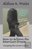 How To Achieve The American Dream