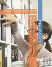 How To Achieve The Most Utilization To