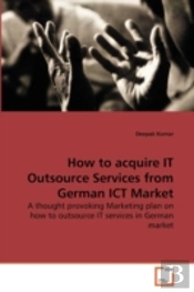 How To Acquire It Outsource Services From German Ict Market