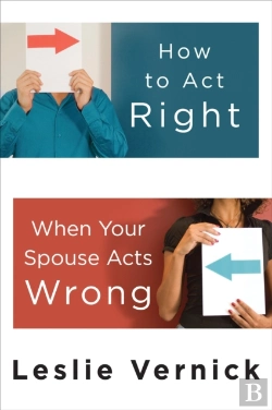 Bertrand.pt - How To Act Right When Your Spouse Acts Wrong