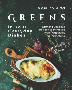 Bertrand.pt - How To Add Greens In Your Everyday Dishes