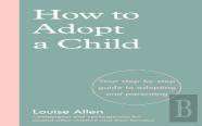 How To Adopt A Child
