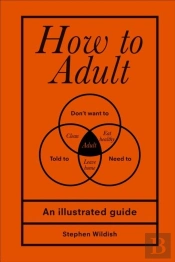 How To Adult
