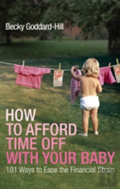 How To Afford Time Off With Your Baby