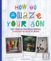 How To Amaze Your Son