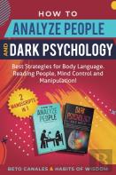How To Analyze People And Dark Psychology 2 Manuscripts In 1