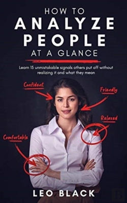 Bertrand.pt - How To Analyze People At A Glance - Learn 15 Unmistakable Signals Others Put Off Without Realizing It And What They Mean