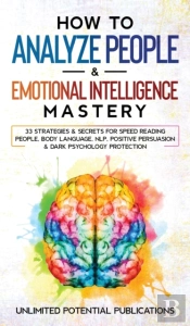 How To Analyze People &Amp; Emotional Intelligence Mastery