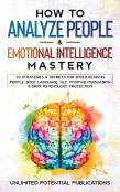 How To Analyze People &Amp; Emotional Intelligence Mastery