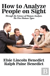 How To Analyze People On Sight Through The Science Of Human Analysis