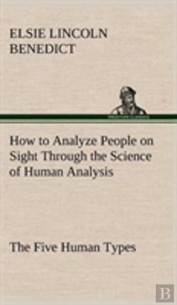 Bertrand.pt - How To Analyze People On Sight Through The Science Of Human Analysis