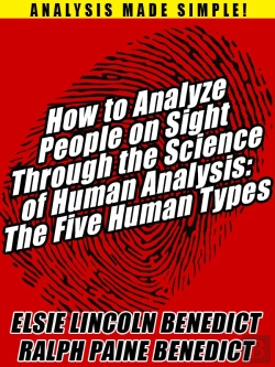 Bertrand.pt - How To Analyze People On Sight Through The Science Of Human Analysis: The Five Human Types