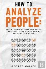 How To Analyze People:  Psychology Syste