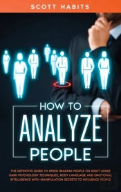 How To Analyze People: The Definitive Gu