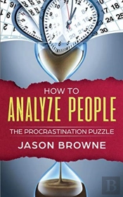 How To Analyze People: The Procrastinati