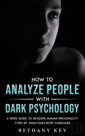 How To Analyze People With Dark Psycholo