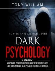 How To Analyze People With Dark Psychology