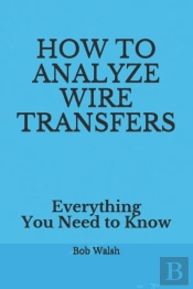How To Analyze Wire Transfers