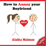 How To Annoy Your Boyfriend