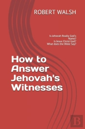 How To Answer Jehovah'S Witnesses