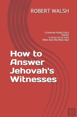 Bertrand.pt - How To Answer Jehovah'S Witnesses