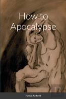 How To Apocalypse