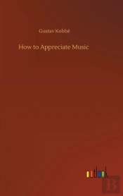 How To Appreciate Music