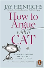 How To Argue With A Cat