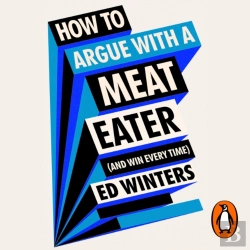 Bertrand.pt - How To Argue With A Meat Eater (And Win Every Time)