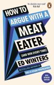 How To Argue With A Meat Eater (And Win Every Time)