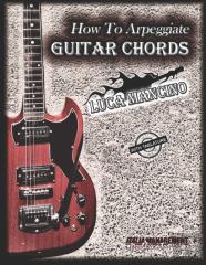 How To Arpeggiate Guitar Chords