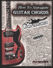 How To Arpeggiate Guitar Chords