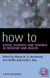 How To Assess Students And Trainees In Medicine And Health