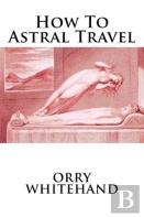 How To Astral Travel