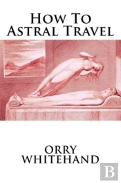 How To Astral Travel