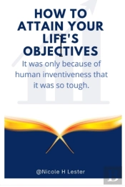 How To Attain Your Life'S Objectives
